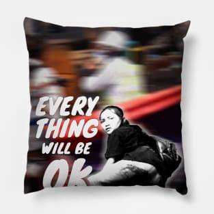 everything will be ok Pillow