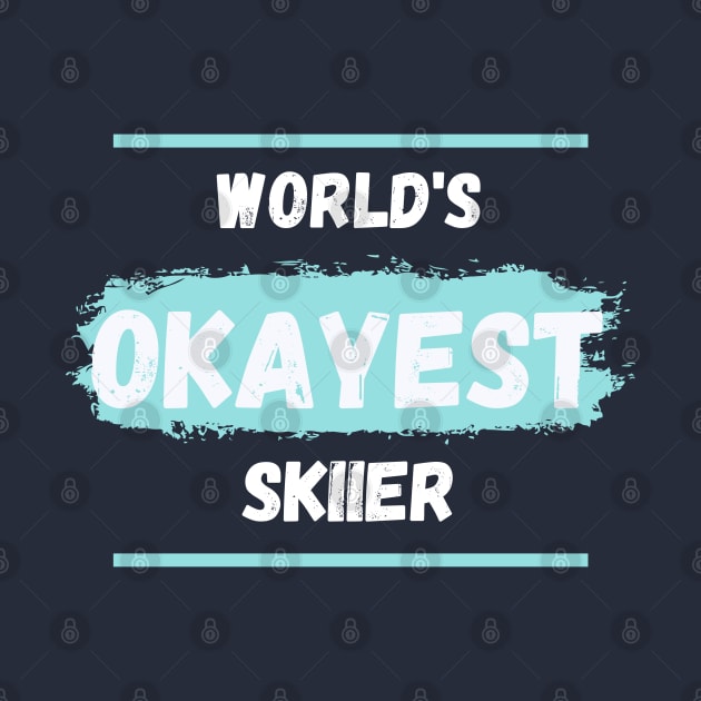 World's okayest skiier by High Altitude