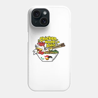 Chicken Noodles Addict Phone Case