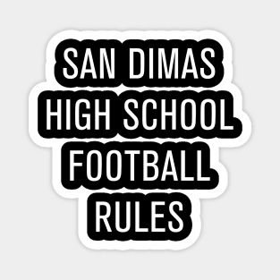 San Dimas High School Football Rules Magnet