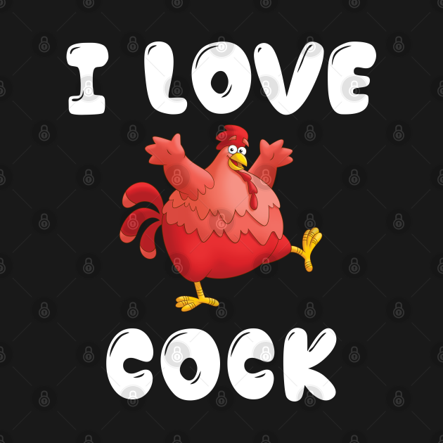 I Love Cock Stop Staring At My Cock Stop Staring At My Cock T