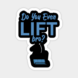 Do you even lift bro Magnet