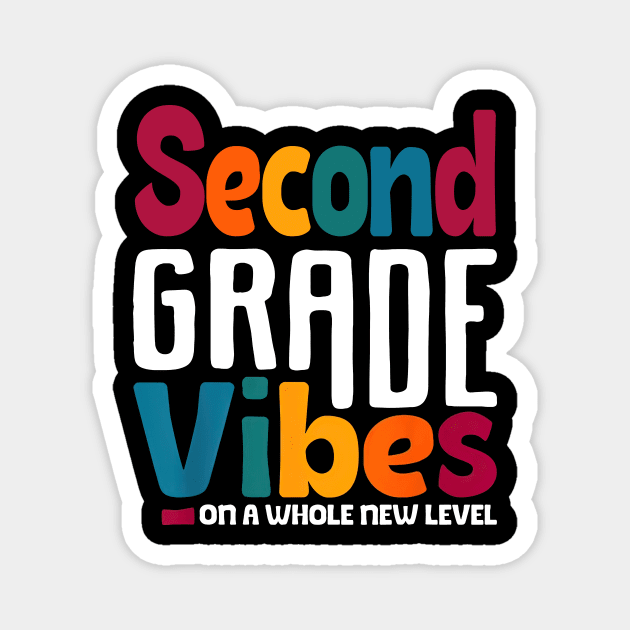 Second Grade Vibes On A Whole New Level Back To School Magnet by Marcelo Nimtz