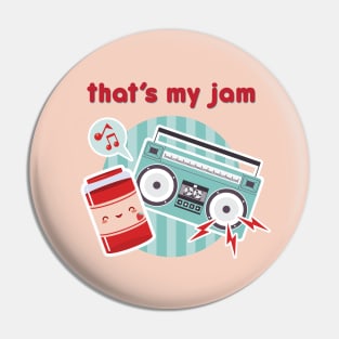 That's My Jam Pin