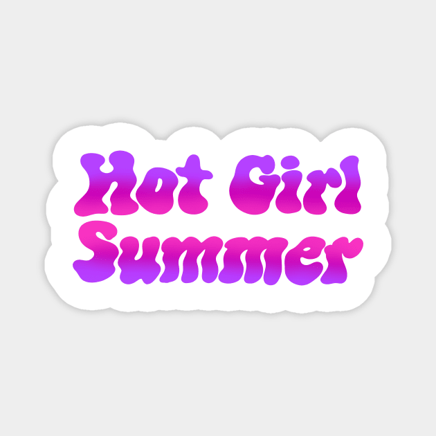 Hot Girl Summer Design Magnet by jillell