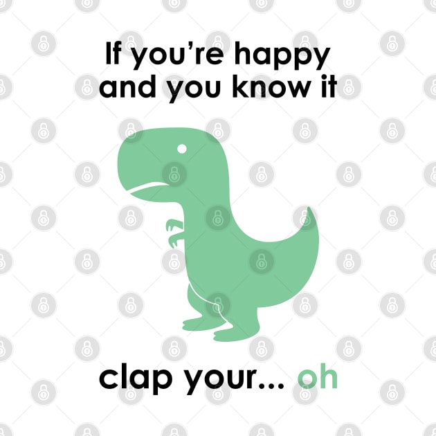 Happy & You Know It Dinosaur by Venus Complete