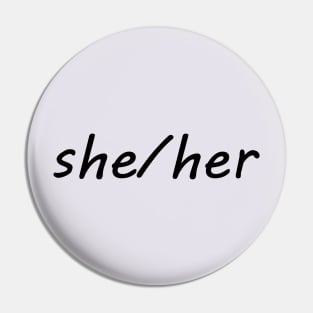 she/her (black) Pin