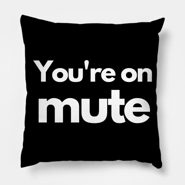 You're on mute Pillow by 30.Dec