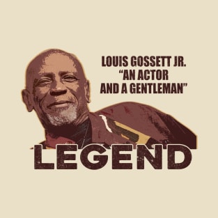 Louis gossett jr - an actor and a gentleman T-Shirt