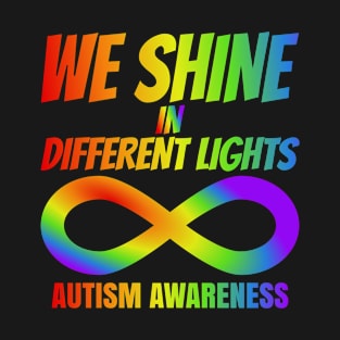 We Shine In Different Lights T-Shirt