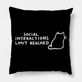 Social Interactions Limit Reached Pillow