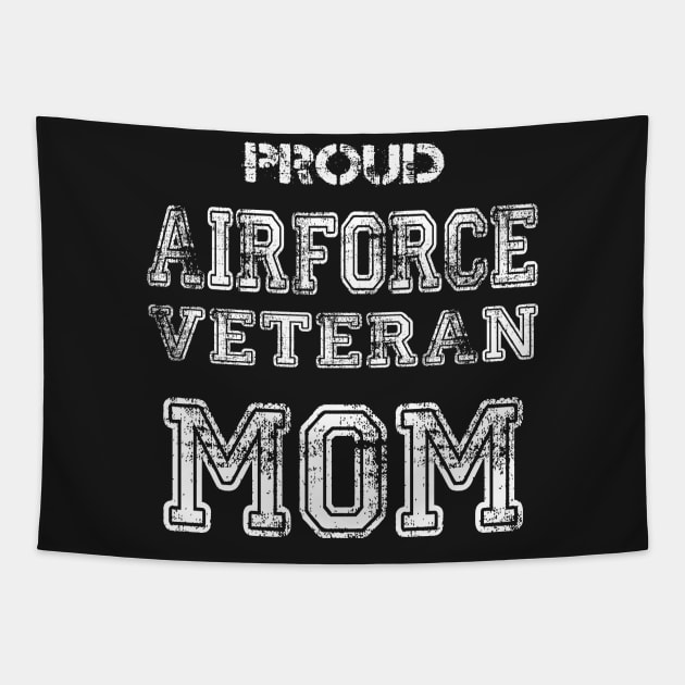 Proud Airforce Veteran Mom Tapestry by andytruong