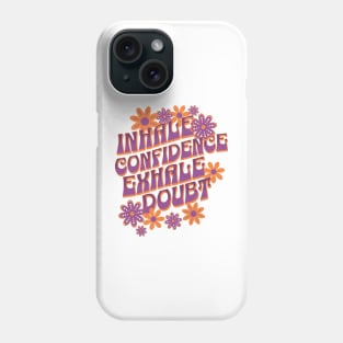 Inhale Confidence Exhale Doubt Cute Summer Design Phone Case