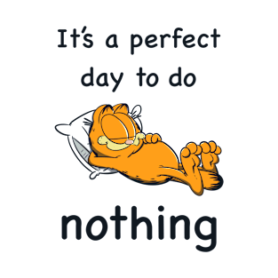 To do nothing T-Shirt