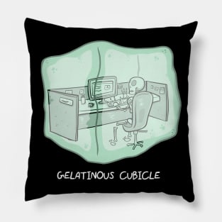 Gelatinous Cubicle (dark shirts) Pillow
