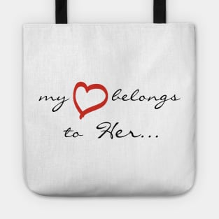 My Heart Belongs To Her Tote