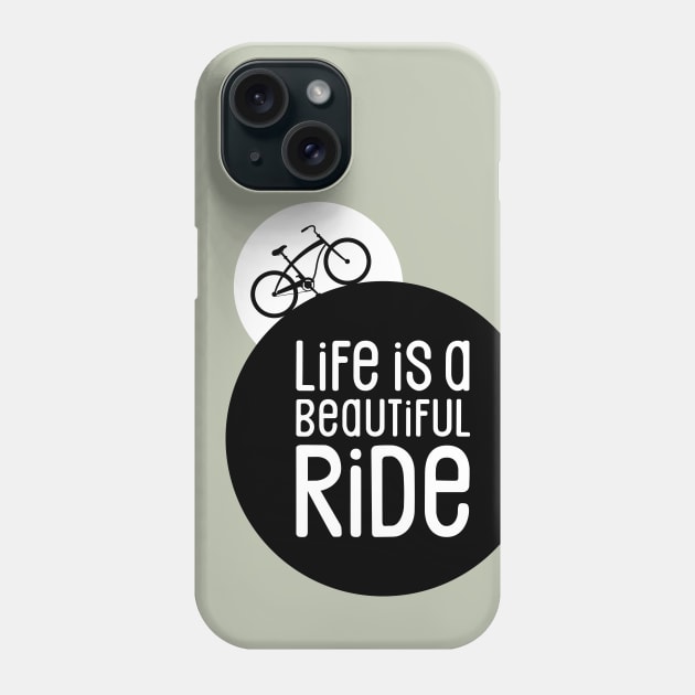 Cycling Life is a Beautiful Bike Ride Phone Case by NeddyBetty