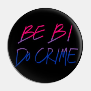 Be Bi Do Crime Pin