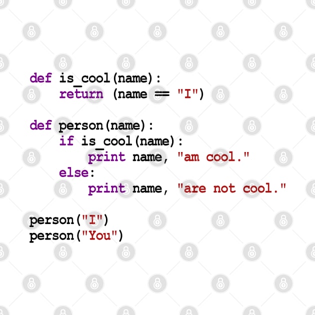 Python Code - I am cool You are not cool by TinaGraphics