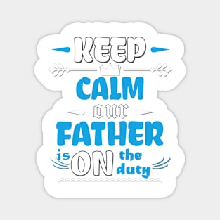 A father is on the duty Magnet