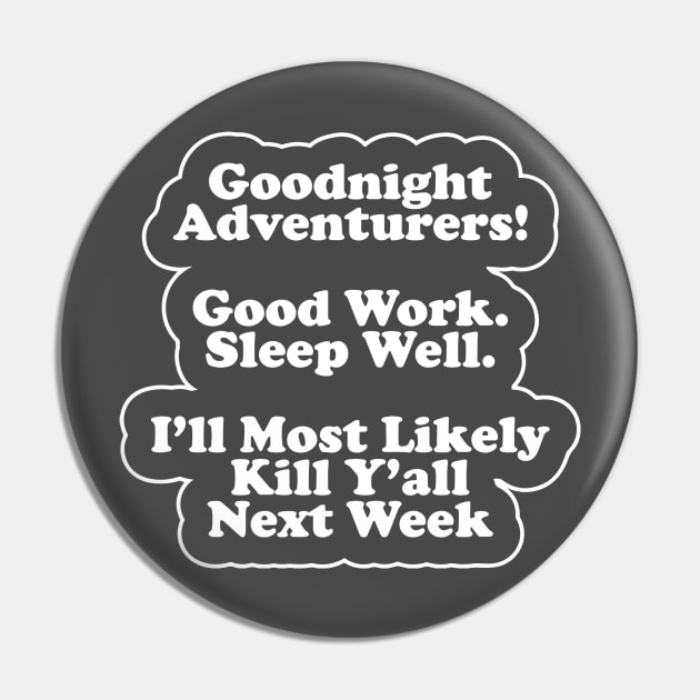 Goodnight adventurers! Pin by Fighter Guy Studios