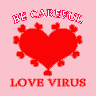 Love Virus T-Shirt