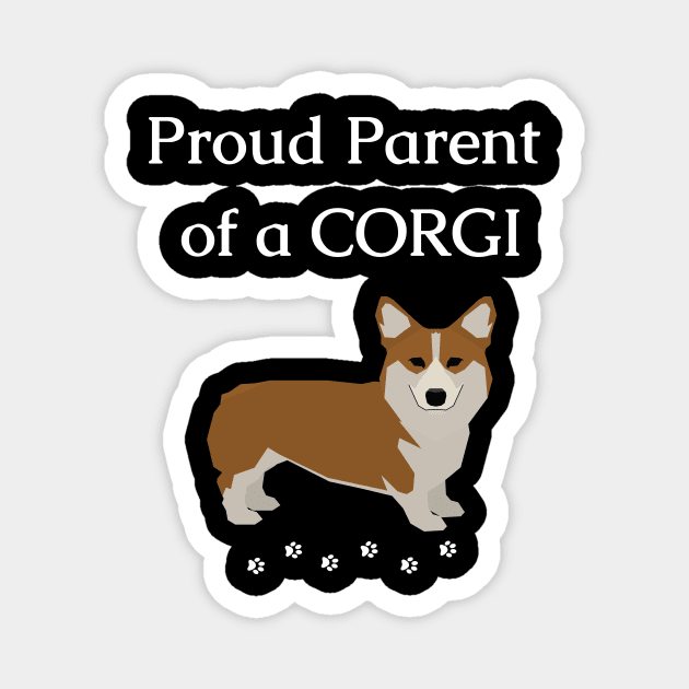 Pembroke Welsh Corgi Dog Proud Parent Magnet by Maful