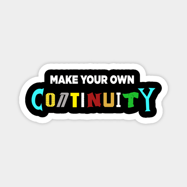 Make Your Own Continuity T-Shirt Magnet by Jason Inman (Geek History Lesson)