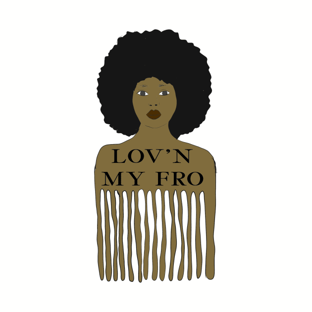 Lov'n my fro by Cargoprints