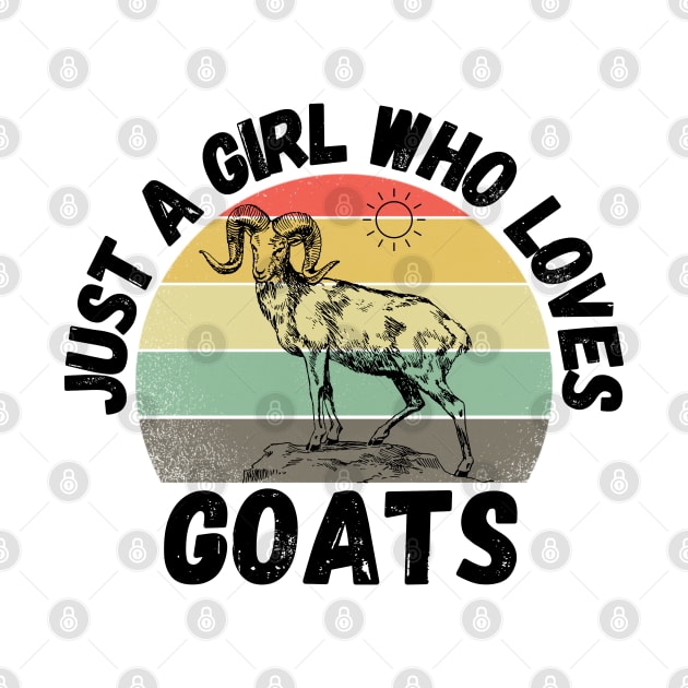 Just A Girl Who Loves Goats, Cute Colorful Goat by JustBeSatisfied