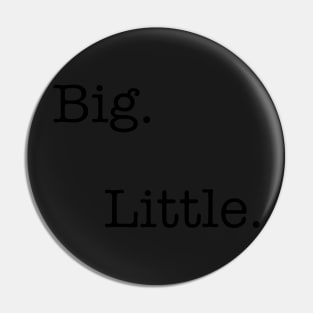 Big Little Pin