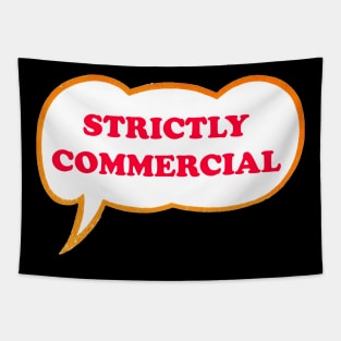 Strictly Commercial Tapestry