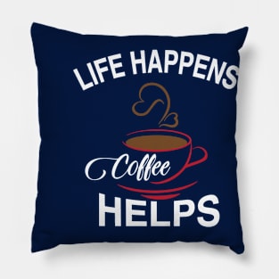 Life Happens Pillow