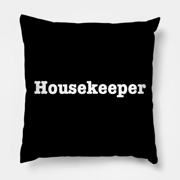 Housekeeper Pillow by lenn