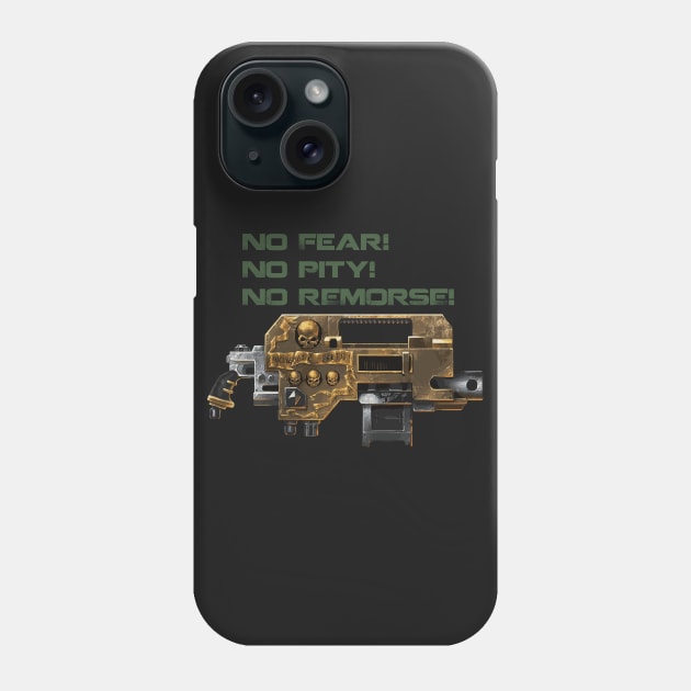 no fear no pity no remorse Phone Case by horrorshirt