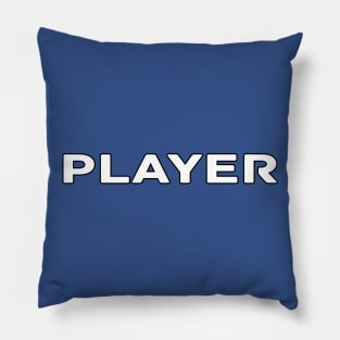 Player For Life Pillow