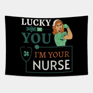 Lucky You I'm Your Nurse Tapestry