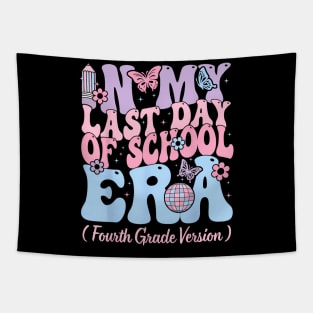 In My Last Day Of School Era Fourth 4th Grade Teacher Kids Tapestry