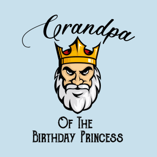 Grandpa Of The Birthday Princess T-Shirt