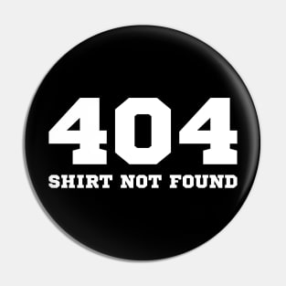 404 HTTP Status Internet Shirt Not Found Gift Pin