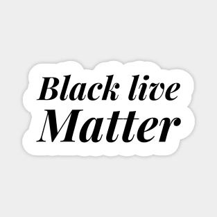 black live matter Magnet