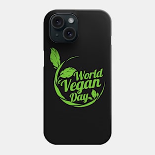 Green Leaves For World Vegan Day Logo, Veganism Phone Case