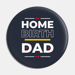 Home Birth Dad Pin