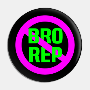 No Bro Reps - Gym Workout Fitness Pin