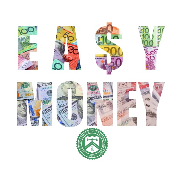 EA$Y MONEY "Currency" by StayHungryCo