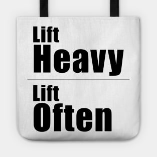 Lift Heavy Lift Often Tote