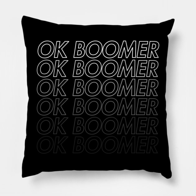 OK Boomer fade on black Pillow by stickerfule