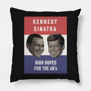 High Hopes | JFK & Sinatra Pillow
