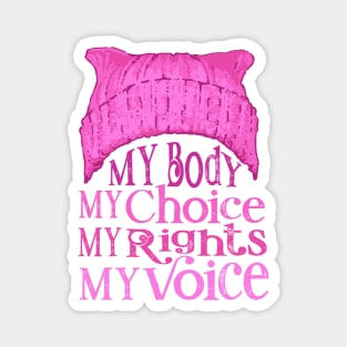 My Body My Choice My Rights My Voice Magnet