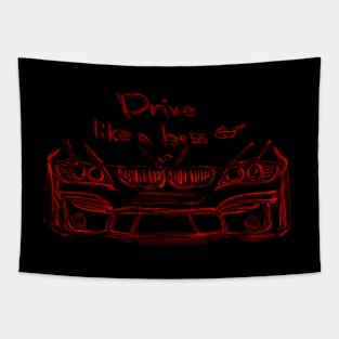 Drive like a boss! Tapestry